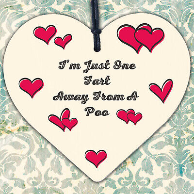 One Fart Away From A Poo Novelty Wooden Hanging Heart Plaque Funny Toilet Sign