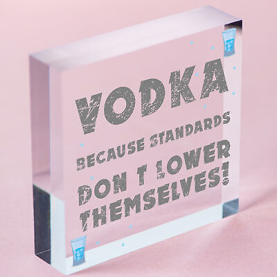 Vodka Standards Funny Alcohol Man Cave Friend Hanging Plaque Home Gift Sign