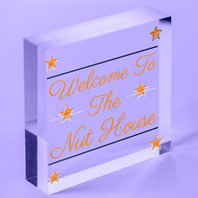 Welcome To The Nut House Novelty Wooden Hanging Plaque Family Gift Funny Sign