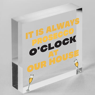 Always Prosecco O'Clock At Our House Novelty Birthday Hanging Plaque Sign Gift