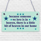 Someone We Love Is In Heaven Beautiful Memory Plaque Wooden Hanging Sign Gift