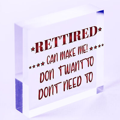 Retired Can't Make Me Novelty Wooden Hanging Plaque Retirement Gift Funny Sign