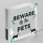 Beware Of The Pets Novelty Wooden Hanging Shabby Chic Plaque Gift Home Pet Sign