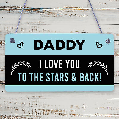 Daddy Love You To The Stars And Back Hanging Plaque Sign Cute Fathers Day Gift