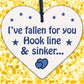 Fallen For You Hook Line Sinker Wooden Hanging Heart Valentines Day Love Plaque