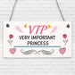 VIP Princess Novelty Hanging Plaque Friendship Gift Daughter Bedroom Door Sign