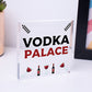 Vodka Palace Alcohol Friendship Gift Man Cave Home Bar Pub Plaque Kitchen Sign