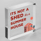 Funny Shed Sign It's Not A Shed, It's A Summer House Novelty Garden Shed Plaque