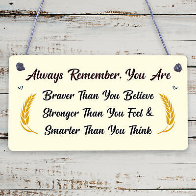 You Are Braver Stronger Smarter Wooden Hanging Plaque Friendship Gift Love Sign