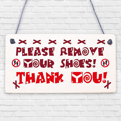 Please Remove Your Shoes! Thank You! Porch Hanging Door Sign Wooden Plaque Gift