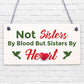 Sisters By Heart Shabby Chic Wooden Hanging Plaque Best Friends Gift Friend Sign