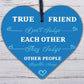 True Friends Judge Together Novelty Wooden Hanging Heart Plaque Friendship Gift