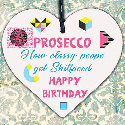 Prosecco Funny Happy Birthday Heart Boyfriend Girlfriend Best Friend Wife Gifts