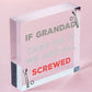 Grandad Fix It Screwed Man Cave Garage Shed Hanging Plaque Dad Grandad Gift Sign