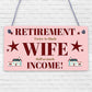 Retirement Twice As Much Wife Novelty Wooden Hanging Plaque Funny Retiring Gift