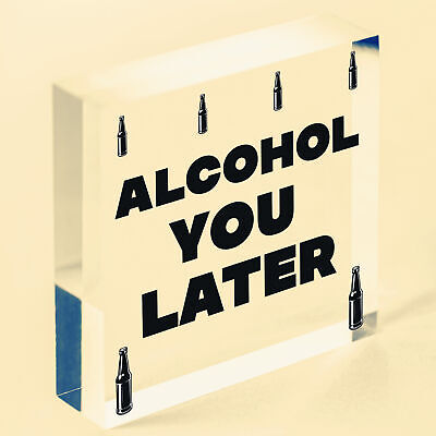 Funny Alcohol You Later Gift Vodka Gin Garden Bar Pub Man Cave Friendship Plaque