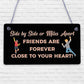 Close Friends Are Forever Love Best Friendship Heart Gift Hanging Wooden Plaque