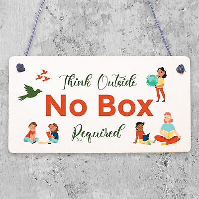 Think Outside No Box Inspiration Motivation Gift Hanging Friendship Plaque Sign