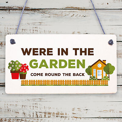 Were In The Garden Front Door Plaque Summer House Shed Sign Mum Nan Gift