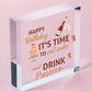 Prosecco Happy Birthday Wooden Heart Mum Daughter Best Friend Card Alcohol Gifts