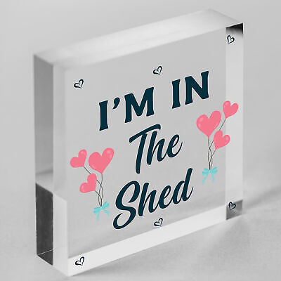 Im In The Shed Sign Funny Gift For Men Hanging Door Garden Sign Shed Plaque