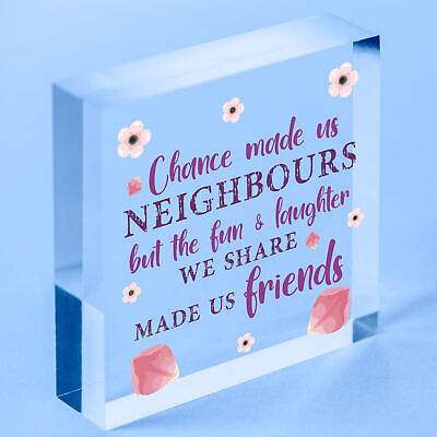 Chance Made Us Neighbours Wooden Heart Plaque Sign Friendship Thank You Gift