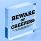 Beware Of The Creepers Wooden Hanging Shabby Chic Plaque Wall Pixel Sign Gift