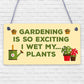 Gardening So Exciting Funny Novelty Garden Shed Sign Plaque Friendship Gift