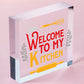 Welcome My Kitchen Plaque House Door Wall Sign Mum Dad Nan Grandad Birthday Gift