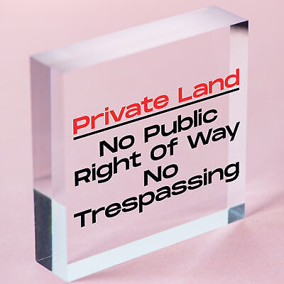 PRIVATE LAND NO PUBLIC RIGHT OF WAY NO TRESPASSING Hanging Plaque Outdoor Sign