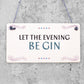 Funny Gin Sign Alcohol Plaque Garden Shed Home Bar Kitchen Plaque Friend GIFTS