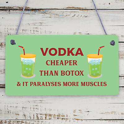 Vodka Botox Funny Alcohol Gift Man Cave Home Bar Hanging Plaque Pub Friends Sign