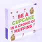 Be A Cupcake Novelty Wooden Hanging Heart Friendship Gift Funny Kitchen Sign New