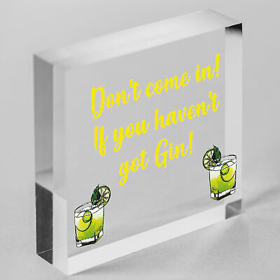 Hilarious Funny Don't Come In Havent Got Gin Sign Home Bar Kitchen Gin Gift