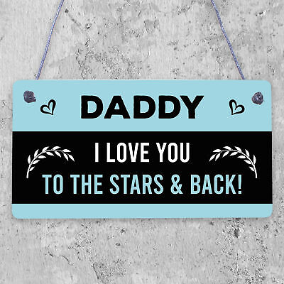 Daddy Love You To The Stars And Back Hanging Plaque Sign Cute Fathers Day Gift