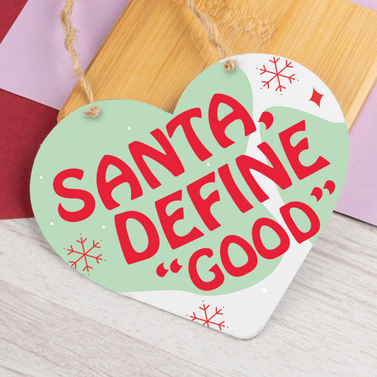 Santa Define Good Funny Heart Hanging Sign Christmas Decoration Gift