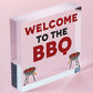 Welcome To The BBQ Sign Engraved Garden Signs And Plaques Man Cave Shed Sign