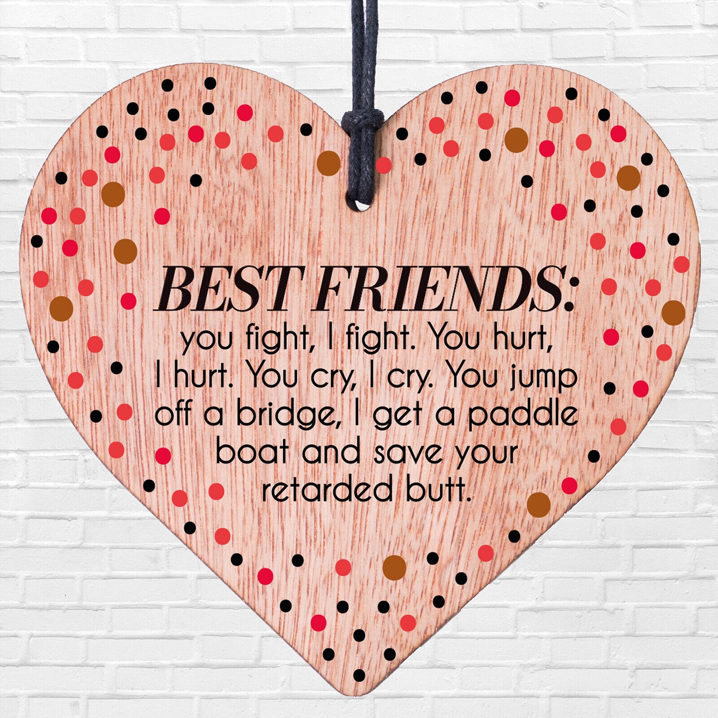 Best Friends Forever Heartfelt Message Love Grateful for Support Heart Plaque