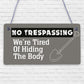 No Trespassing Plaques Garden Shed Pub Bar Garage Sign Funny Dad Grandad Gifts