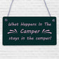 What Happens In The Camper Novelty Wooden Hanging Plaque Gift VW Camper Van Sign