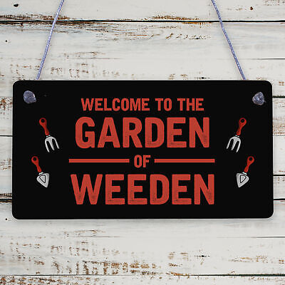 Garden Of Weeden Funny Gardening Shed Allotment Hanging Plaque Outdoor Home Sign