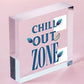 Chill Out Zone Man Cave Shed SummerHouse Sign Hot Tub Home Wall Door Plaque Gift