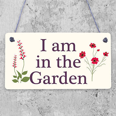 I Am In The Garden Sign Hanging Door Sign Wood Heart Garden Shed Sign