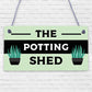 The Potting Shed Plaque Garden Greenhouse Sign Dad Grandad Mum Nan Birthday Gift