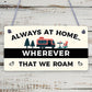 Always At Home Caravan Motorhome Camping Camper Hanging Plaque Friendship Sign