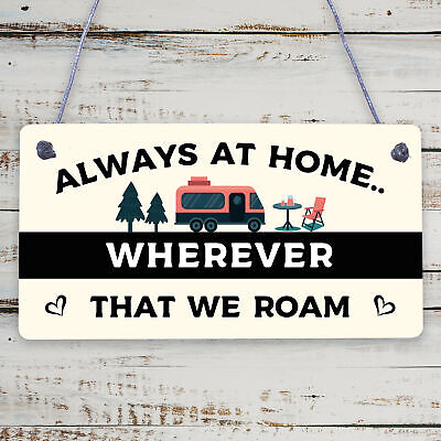 Always At Home Caravan Motorhome Camping Camper Hanging Plaque Friendship Sign