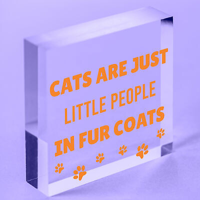 Cats Are Just People In Fur Coats Cat Lovers Sign Plaque Wooden Hanging Gift