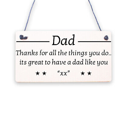 Dad Things You Do Wooden Hanging Plaque Sign Love Fathers Day Gift - Thank You