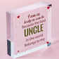 UNCLE BROTHER DAD Novelty Wooden Heart Plaque Birthday Christmas Gift For Uncle