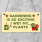 Gardening So Exciting Funny Novelty Garden Shed Sign Plaque Friendship Gift